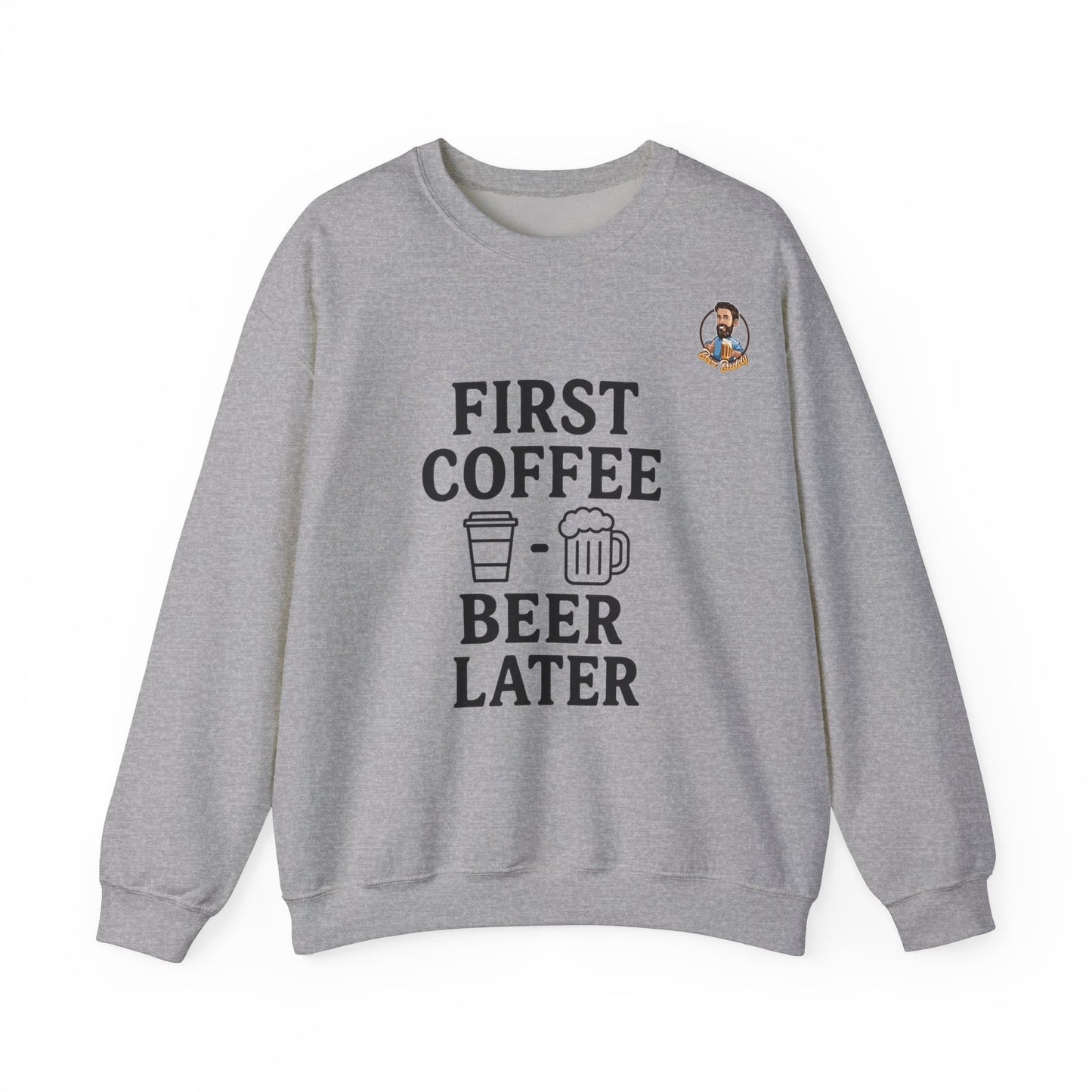 Unisex Heavy Blend™ Crewneck - First Coffee - Beer Later