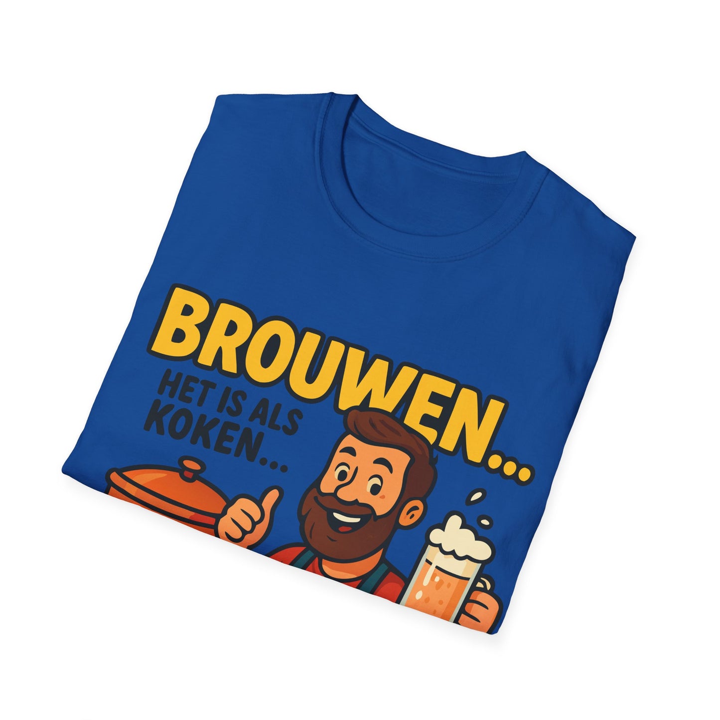 Unisex Softstyle T-Shirt - Brouwen is als koken...