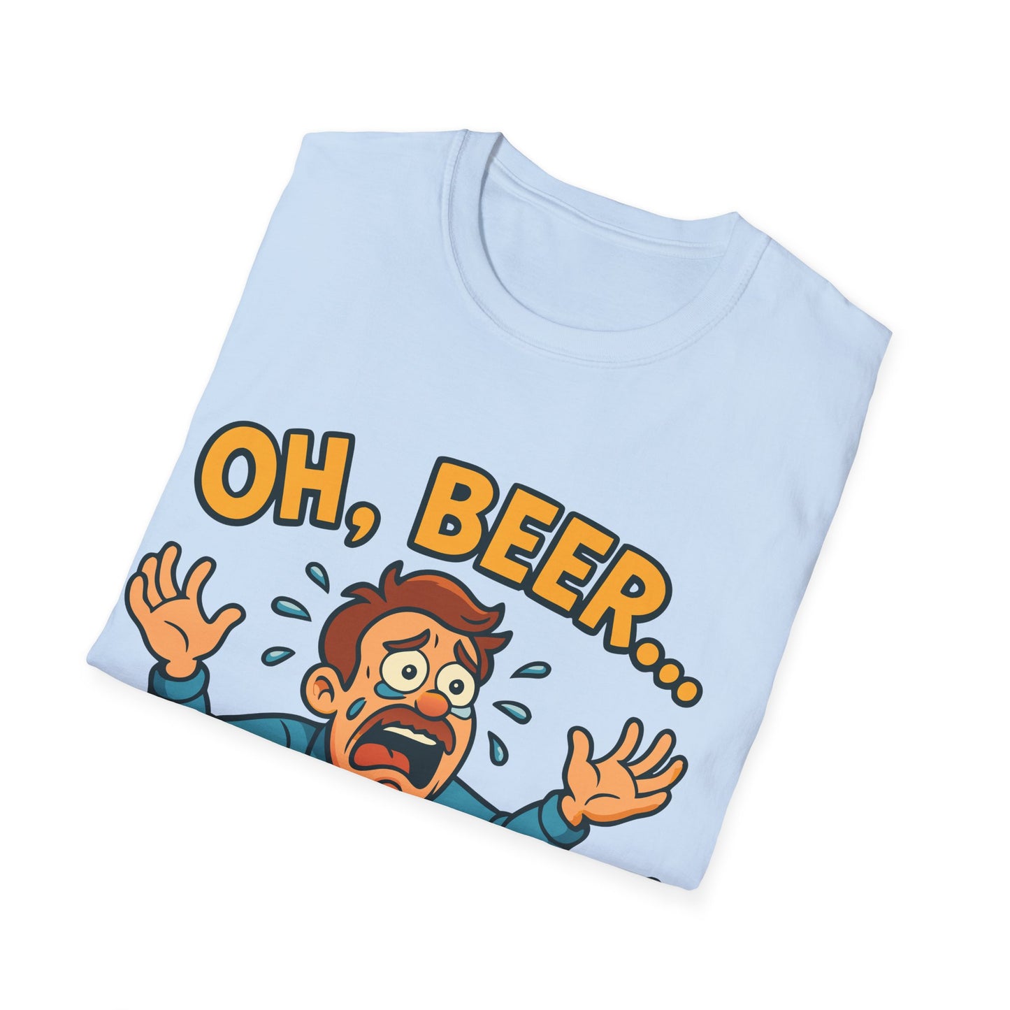 Unisex Softstyle T-Shirt - "Oh, beer..."