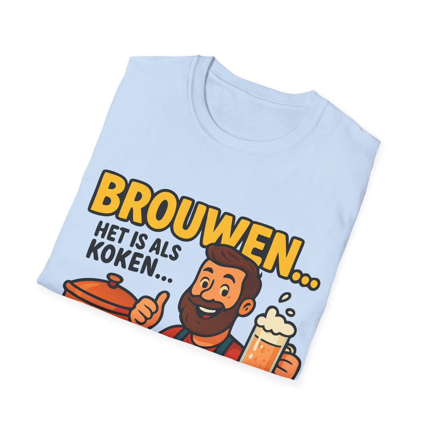 Unisex Softstyle T-Shirt - Brouwen is als koken...