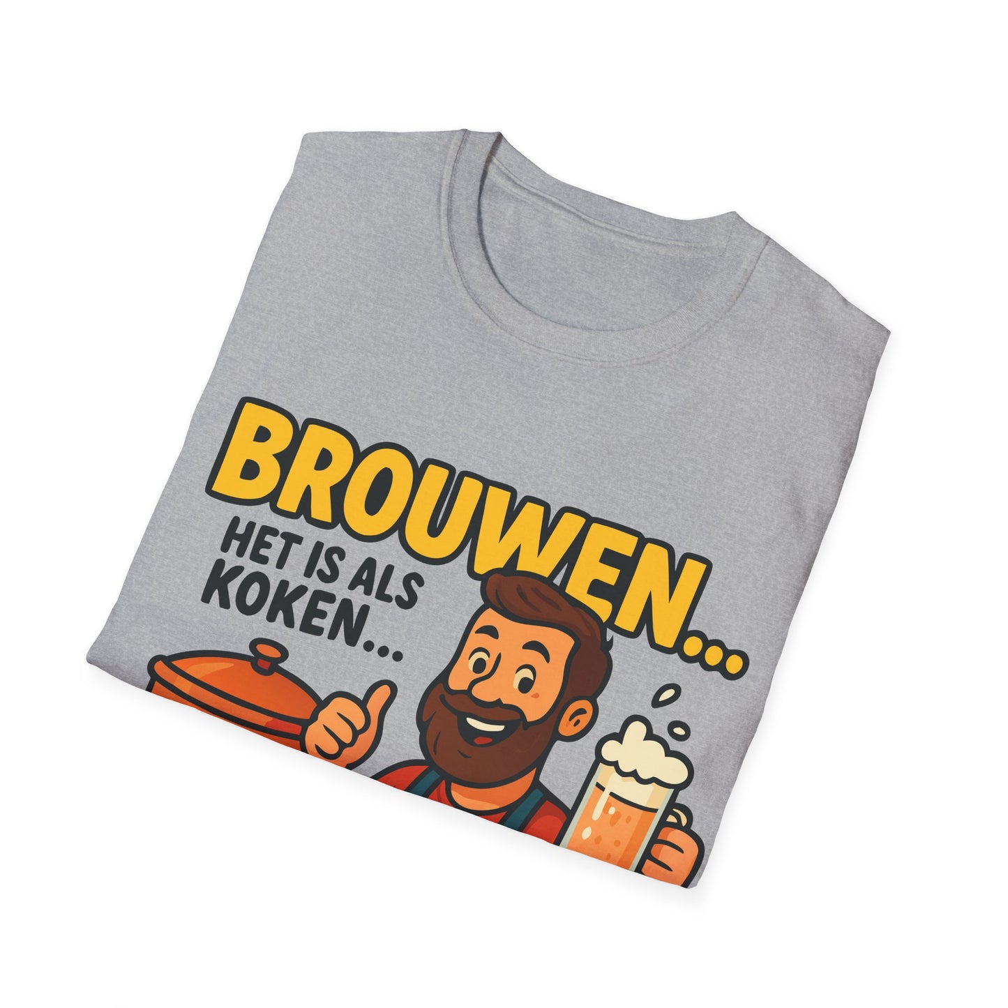 Unisex Softstyle T-Shirt - Brouwen is als koken...