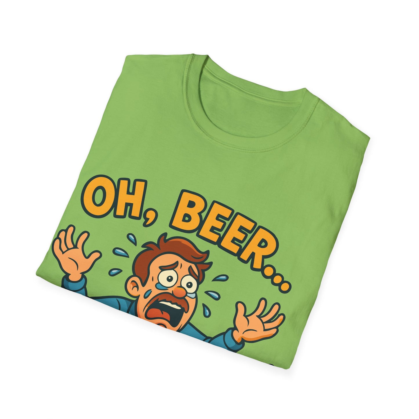 Unisex Softstyle T-Shirt - "Oh, beer..."