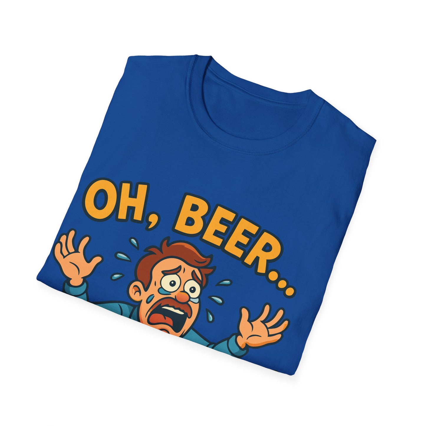 Unisex Softstyle T-Shirt - "Oh, beer..."