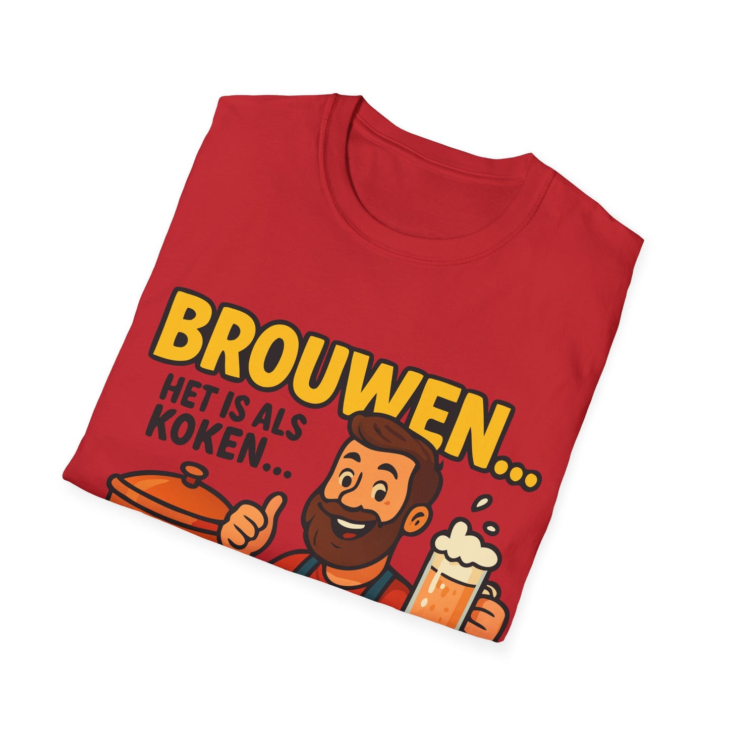 Unisex Softstyle T-Shirt - Brouwen is als koken...