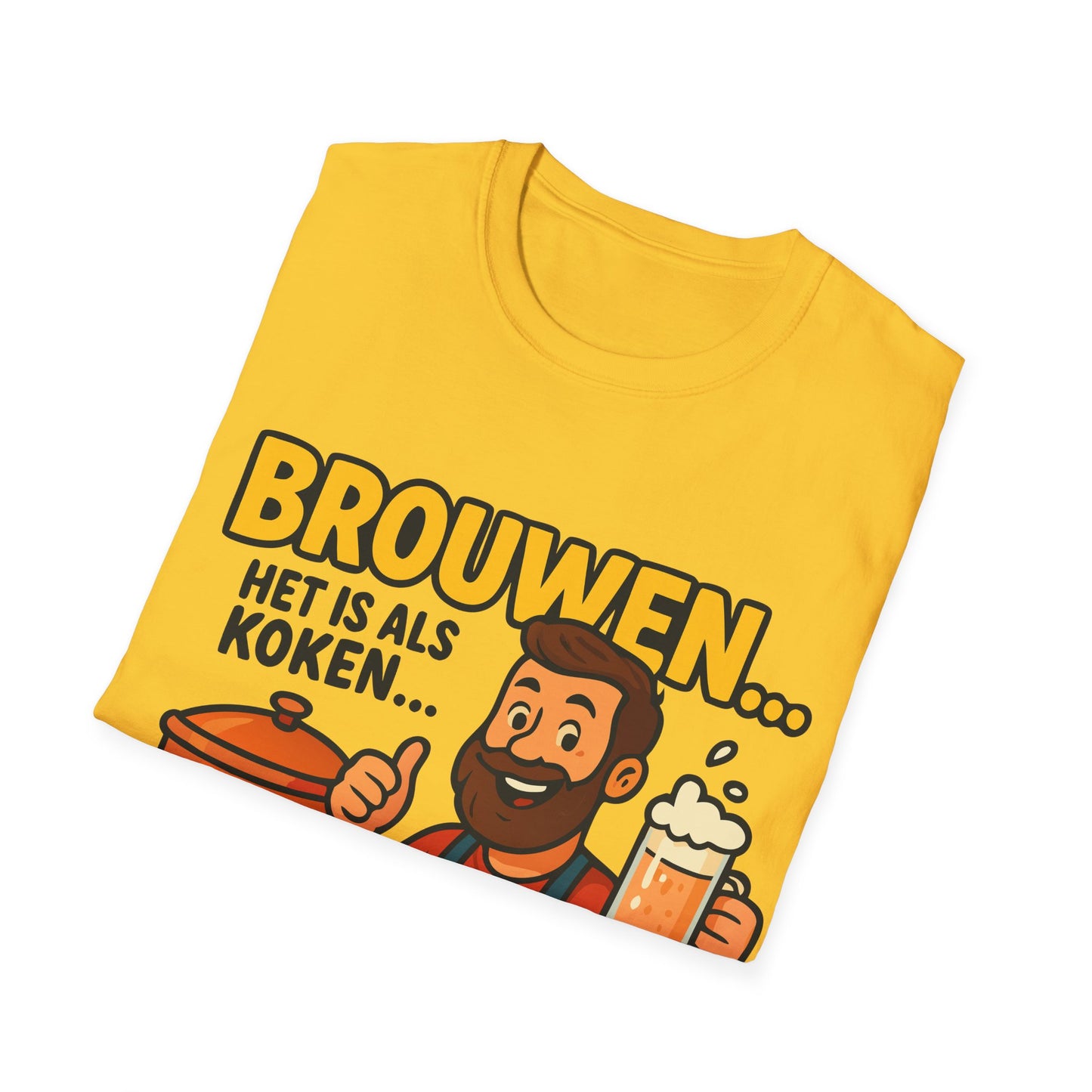 Unisex Softstyle T-Shirt - Brouwen is als koken...