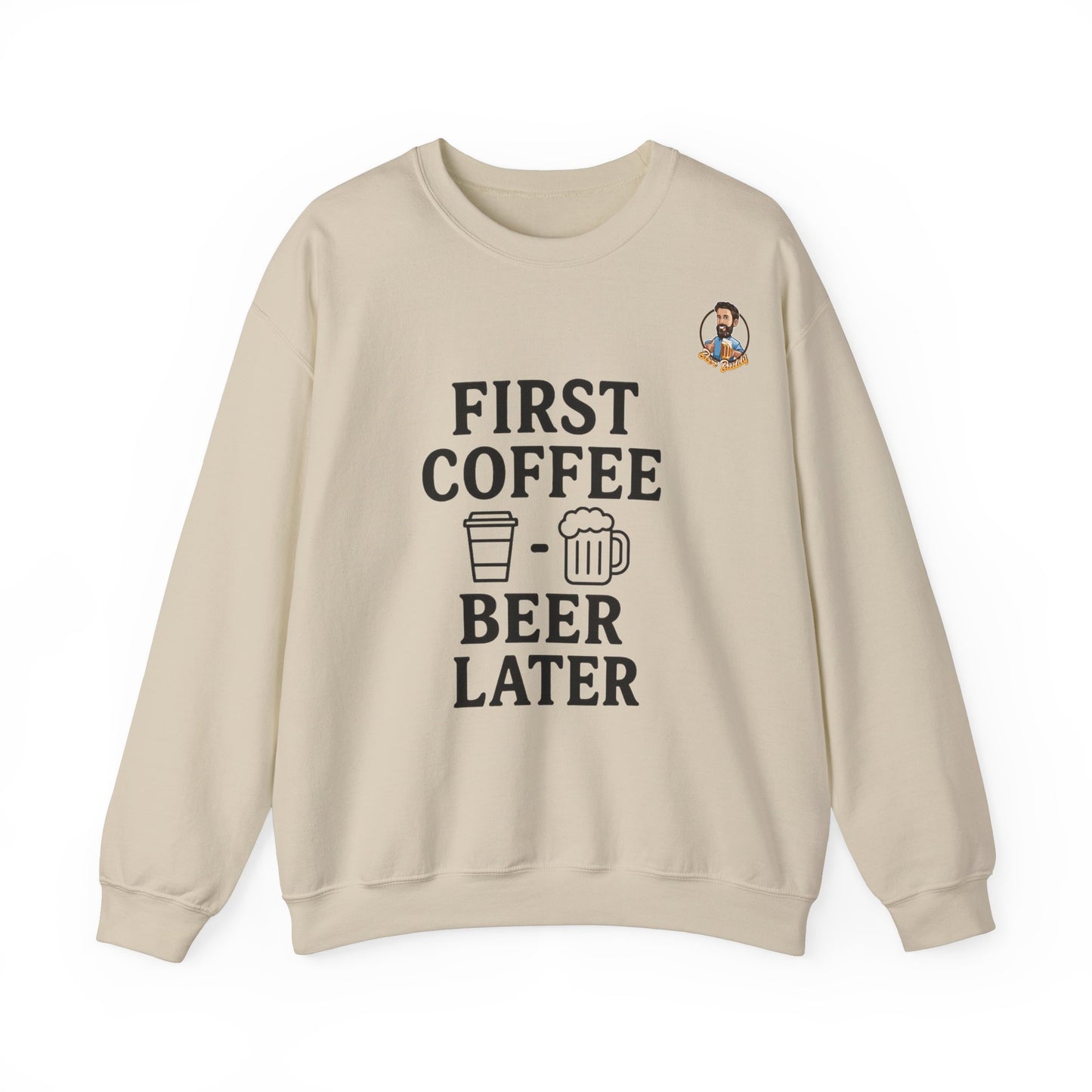 Unisex Heavy Blend™ Crewneck - First Coffee - Beer Later