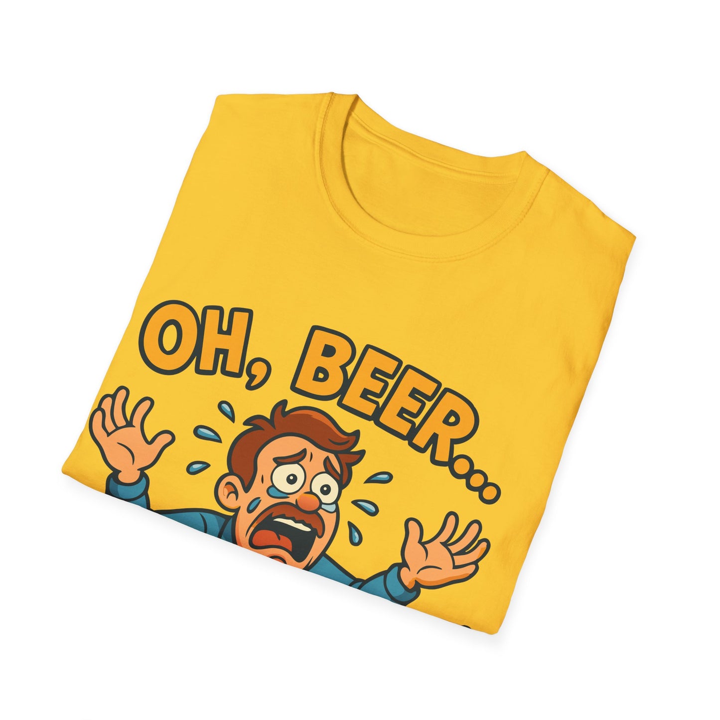 Unisex Softstyle T-Shirt - "Oh, beer..."