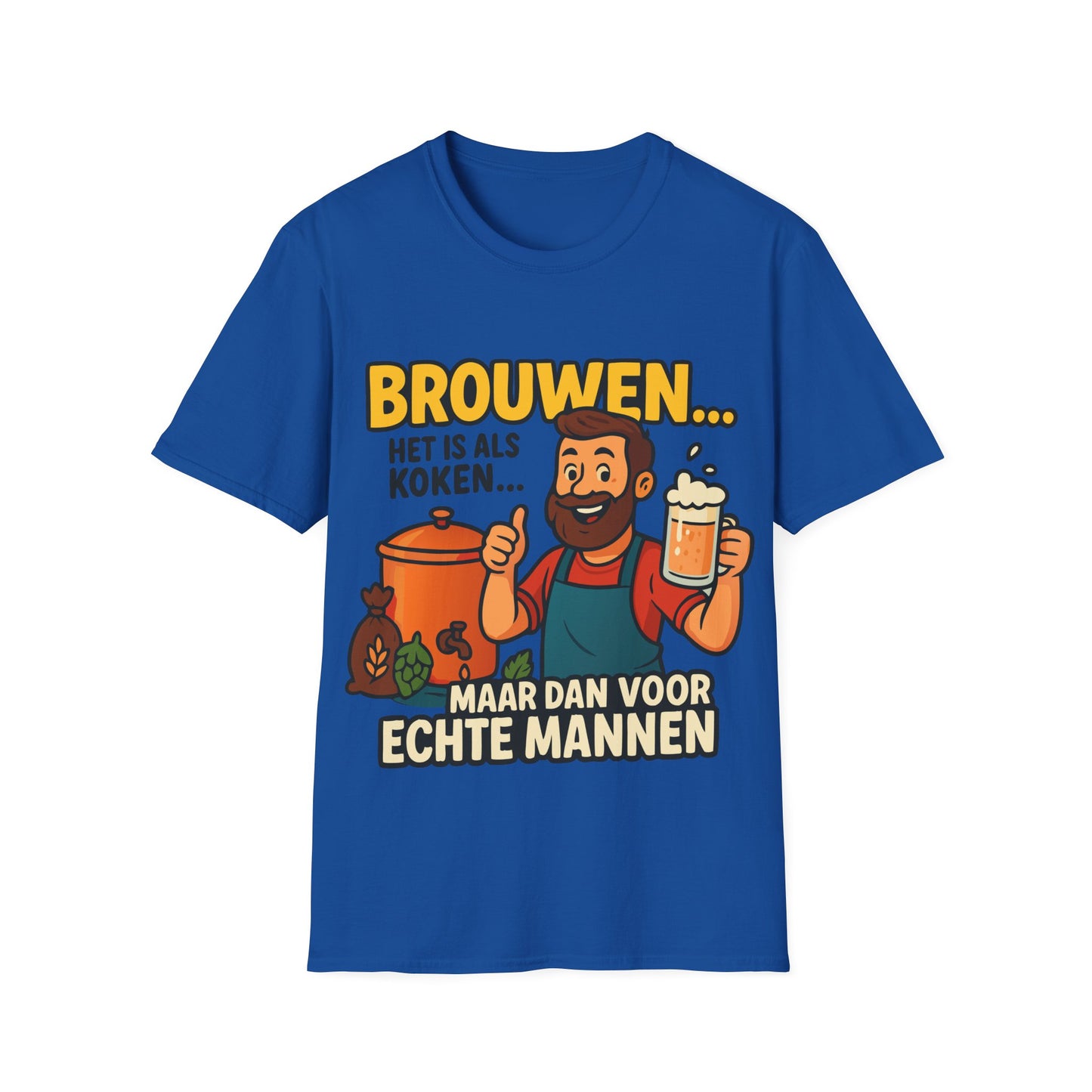 Unisex Softstyle T-Shirt - Brouwen is als koken...