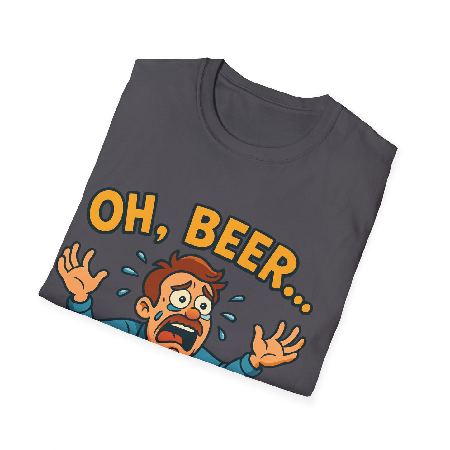 Unisex Softstyle T-Shirt - "Oh, beer..."