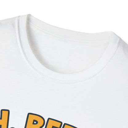 Unisex soft-style T-Shirt - "Oh, Beer... Oh beer..."