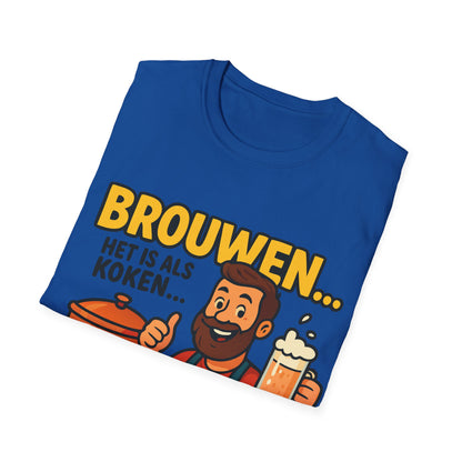Unisex Softstyle T-Shirt - Brouwen is als koken...