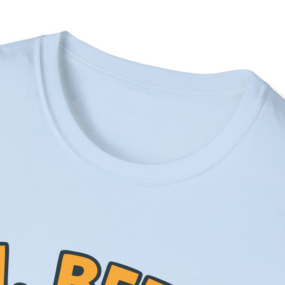Unisex Softstyle T-Shirt - "Oh, beer..."